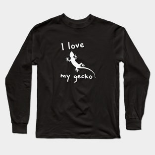 I love my gecko Long Sleeve T-Shirt